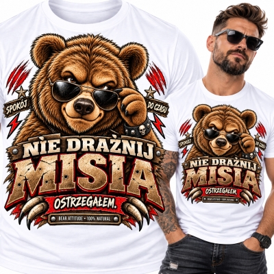 KOSZULKA NIE DRAŻNIJ MISIA